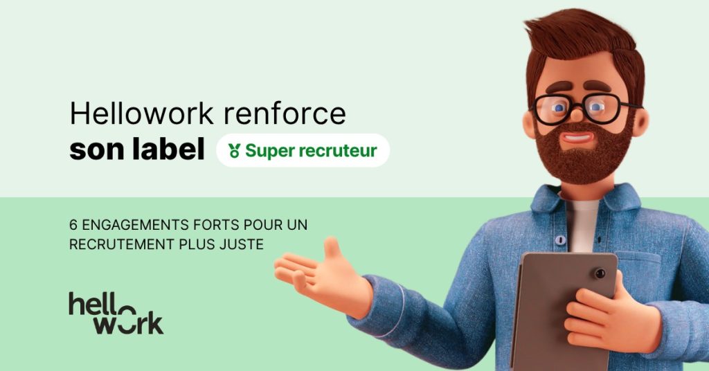 Hellowork renforce son label Super Recruteur