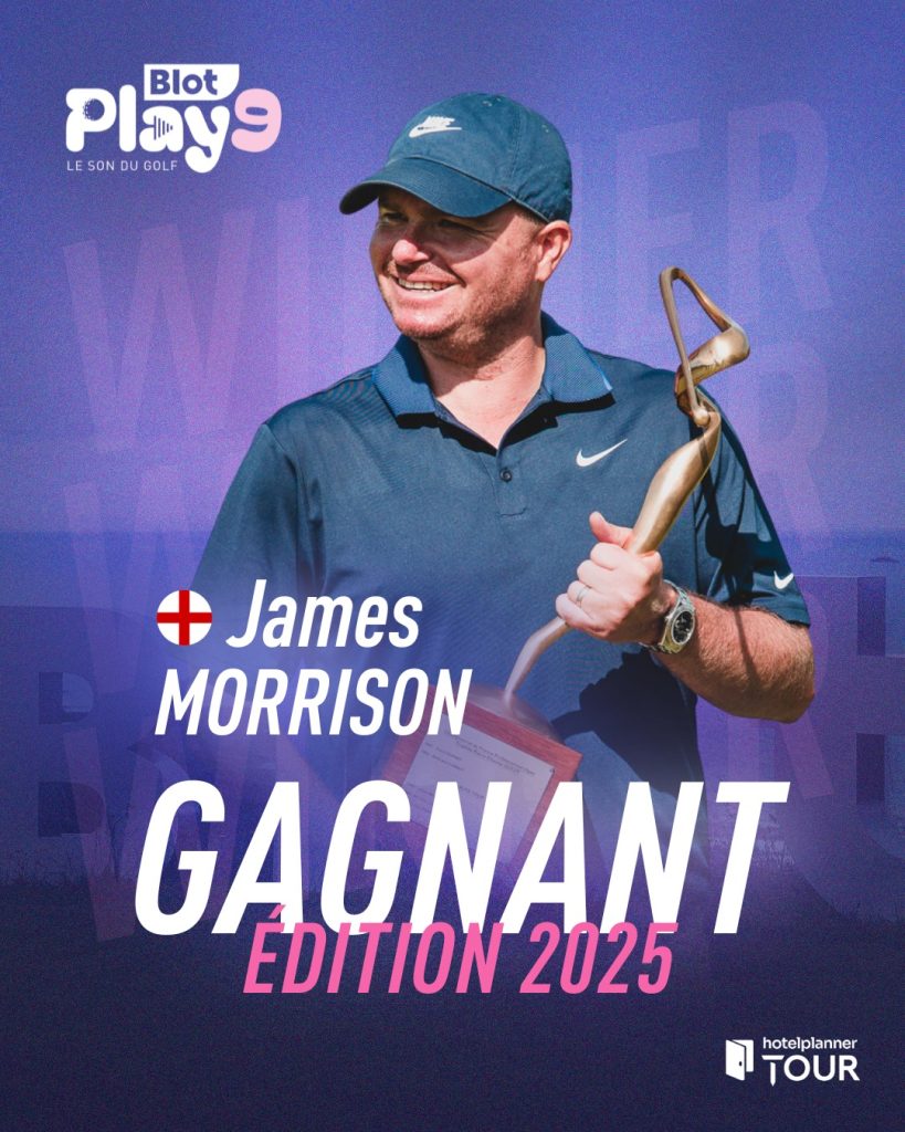 ⛳🏆🥇James Morrison sacré vainqueur du Blot Play9 2025