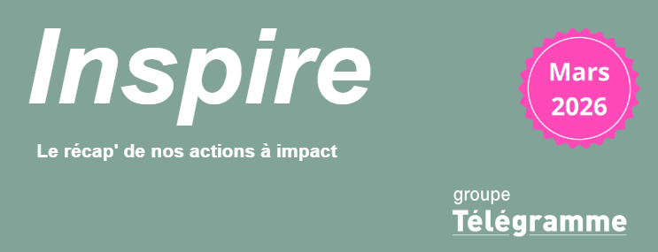 Le Groupe Télégramme lance « Inspire », un nouveau rendez-vous dédié aux initiatives à impact